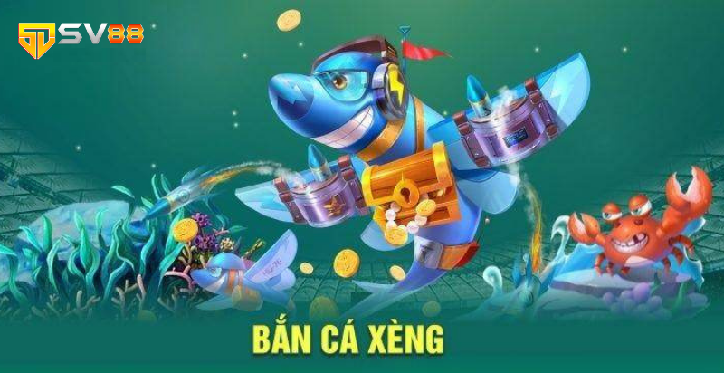 Bắn cá xèng game săn thưởng hot nhất hiện nay